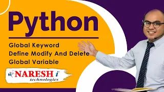 Define Modify And Delete Global Variable Global Keyword in Python Python Tutorial Naresh IT