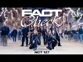 [KPOP IN PUBLIC BARCELONA] NCT 127 (엔시티 127) - FACT CHECK | Dance cover by SUNRISE CREW
