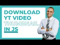 Youtube thumbnail downloader script Youtube thumbnail downloader in javascript No Talk