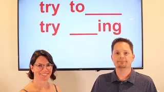 TRY followed by a GERUND or INFINITVE