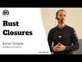 Rust Linz October 2021 - Rust Closures by Rainer Stropek