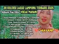 Download Lagu 20 Koleksi Lagu Lampung Terbaru_Vocal MAYANI 2025#lagulampung #UDORIZAL#KEMUAKHIANCHENEL#lampung