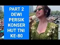 Download Lagu PART 2 DEWI PERSIK Konser HUT TNI RI Ke-80 🇮🇩🥳 #dewipersik #tni #hutrike80 