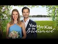 YOU MAY KISS THE BRIDESMAID - Official Movie Trailer