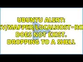 Ubuntu Alert localhost-root does not exist Dropping to a shell 3 Solutions
