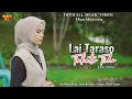 Download Lagu Elsa Mayora - Lai Taraso Takato Tido (Official Music Video)
