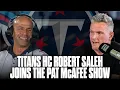 Robert Saleh Talks Leaving The Jets His Career Resurrection With The Titans Pat McAfee Show
