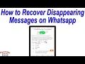 How to Recover Disappearing Messages on Whatsapp