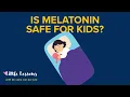 Is Melatonin Safe for Kids What Parents Need to Know Little Lessons w Dr Lena van der List