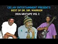 Lagu Ceejay Entertainment Presents Best of Sir Warrior | One Hour Mixtape 2026 Vol. 2