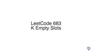LeetCode 683 K Empty Slots