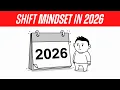 Mindset Shift That Changes Everything in 2026