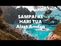 Download Lagu Aizat Amdan - Sampai Ke Hari Tua