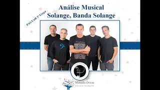Método Orion - Análise musical - SOLANGE, Banda Solange - PAS/UnB 3ª Etapa