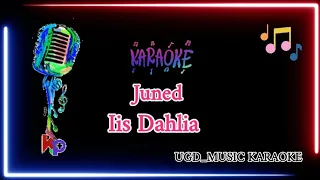 Download IIS DAHLIA - JUNED | KARAOKE TANPA VOKAL MP3