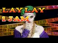 Download Lagu DJ Lay Lay Full BAS 1 Jam