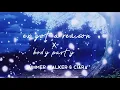 ex got a reason x body party〜summer walker \u0026 ciara (slowed + reverb)｡:°ஐ