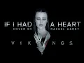 Download Lagu VIKINGS - If I Had a Heart (Fever Ray) Cover By Rachel Hardy
