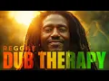 🌿 Reggae Dub Therapy 🎧 Mystic Bass \u0026 Rasta Vibes for Peace