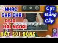 Download Lagu Nhạc ChaChaCha Không Lời RẤT SÔI ĐỘNG - Hòa Tấu Organ Asia - Nhạc Test Loa Chuẩn Nhất