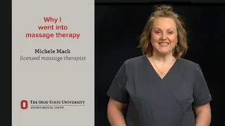 Michele Mack Why I went into massage therapy Ohio State Medical Center