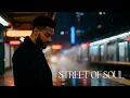 Lagu ADAM SOUL – STREETS OF SOUL (Full Album)