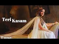 Download Lagu 🎶 Teri Kasam – Senjuti Das | Mandeep Panghal | Kumaar | 🎶
