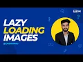 The Secret to Faster Website Performance Lazy Loading Images