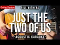 Download Lagu Just The Two Of Us [Karaoke Acoustic] - Bill Withers [Slow Version | HQ Audio]