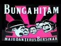 Download Lagu Bunga Hitam - Ketika Semua Tak Peduli Lagi
