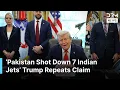 Download Lagu BREAKING: Trump Now Claims Pakistan Shot Down 7 Indian Jets in May Conflict | AC1G