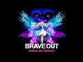 Download Lagu BRAVE OUT KNOCK OUT MONKEY