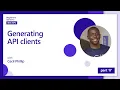Generating API clients 17 of 18 Web APIs for Beginners