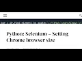 Web scraping and automation with Python Selenium Part 2 - Resizing the web browser