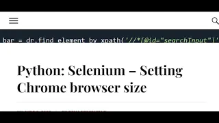 Web scraping and automation with Python Selenium Part 2 - Resizing the web browser