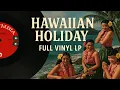 Download Lagu Hal Aloma – Hawaiian Holiday 🌺 | Full Vintage Vinyl LP (Columbia CL-538)
