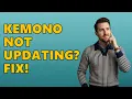 How To FIX Kemono Party Not Updating