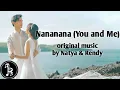 Download Lagu Natya \u0026 Rendy - Nananana (You \u0026 Me) ( Lyrics \u0026 Terjemahan Indonesia)