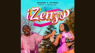 Bassie \u0026 Aymos – Izenzo(Official Audio) feat. T-Man SA