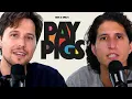 Welcome to PAY PIGS with Ben Emil
