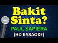 BAKIT SINTA - Paul Sapiera (HD Karaoke)
