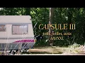 Capsule III ; Juin, Juillet, Août 2021