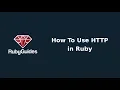 How To Use HTTP in Ruby