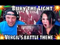 Lagu First Time Hearing Bury the Light - Vergil's battle theme from Devil May Cry 5 | THE WOLF HUNTERZ