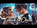 Download Lagu Cheek To Cheek | ORIGINAL 1930s \u0026 1940s Dance Music  | Only For  Real Vintage Lovers