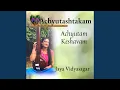 Lagu Achyutakshtakam - Achyutam Keshavam