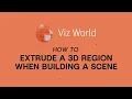 Viz World - How to create a 3D extrusion