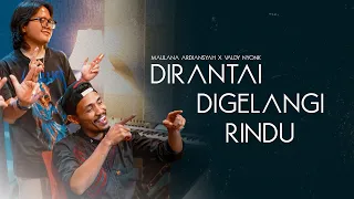 Maulana Ardiansyah - DIRANTAI DIGELANGI RINDU ft. Valdy Nyonk  (Official Music Video)