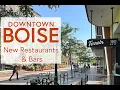 Downtown Boise tour of new restaurants bars