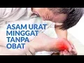 Download Lagu Cara Alami Menurunkan Asam Urat Yang Dianjurkan Dokter